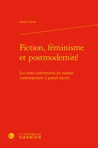 Fiction, féminisme et postmodernité