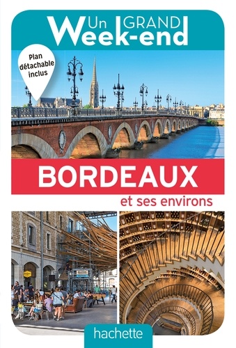 Un Grand Week End A Bordeaux Anne Lataillade Livres Furet Du