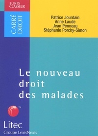 Anne Laude et Jean Penneau - Le Nouveau Droit Des Malades.