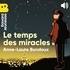 Anne-Laure Bondoux - Le temps des miracles.