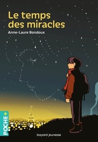 Anne-Laure Bondoux et Vincent Roché - Le temps des miracles.