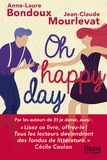 Anne-Laure Bondoux et Jean-Claude Mourlevat - Oh happy day.