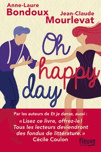 Livres de téléchargement itouch gratuits Oh happy day en francais  9782265144354 par Anne-Laure Bondoux, Jean-Claude Mourlevat