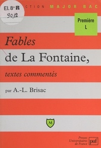 Anne-Laure Brisac et Eric Cobast - Fables de La Fontaine - Livres VII à XII. Textes commentés.