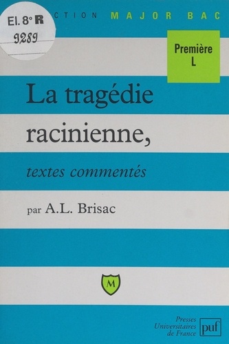 La tragédie racinienne. Textes commentés