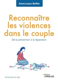 Livres en ligne gratuit sans téléchargement Reconnaître les violences dans le couple - De la prévention à la réparation