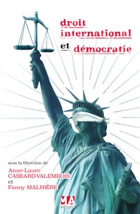 Anne-Laure Cassard-Valembois et Fanny Malhière - Droit International et démocratie - Journée d'études décentralisée de l'AFDC, Dijon - 20 septembre 2013.