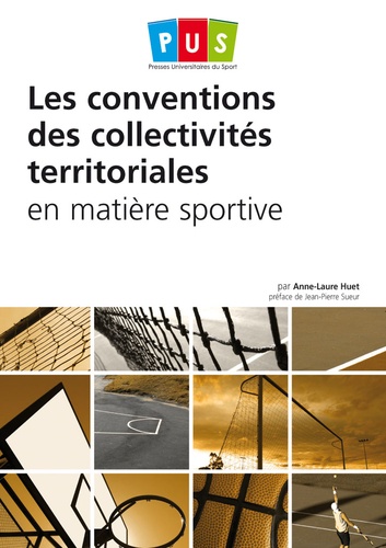 Anne-Laure Huet - Les conventions des collectivités territoriales en matière sportive.