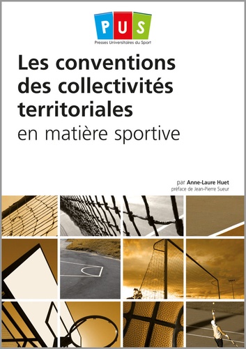 Anne-Laure Huet - Les conventions des collectivités territoriales en matière sportive.