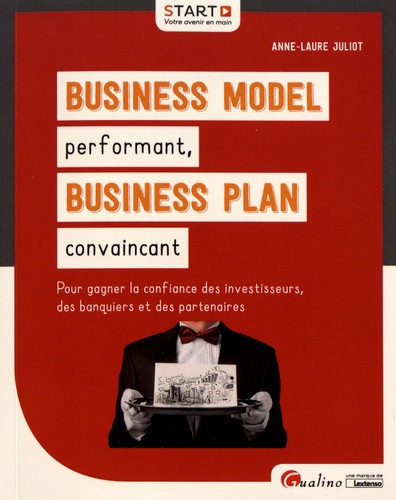 Business model performant, business plan convaincant