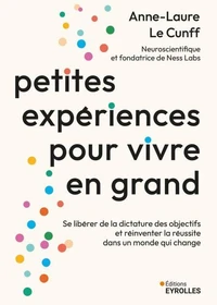 Petites expériences pour vivre en grand