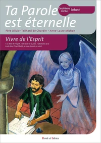 Ta parole est éternelle, quatrième année enfant