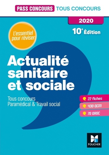 Actualité sanitaire et sociale. Tous concours Paramédical et Travail social  Edition 2020