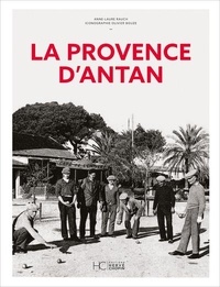 Anne-Laure Rauch - La Provence d'Antan.