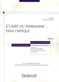 Anne-Laure Thomat-Raynaud - L'unité du patrimoine : essai critique.