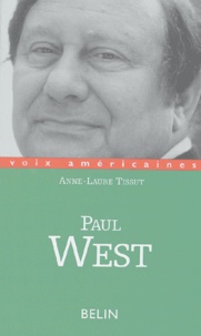 Anne-Laure Tissut - Paul West - Prose à sensations.