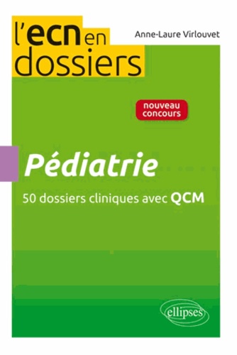 Pédiatrie. 50 dossiers cliniques avec QCM