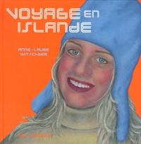 Anne-Laure Witschger - Voyage en Islande.