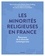 Les minorités religieuses en France. Panorama de la diversité contemporaine