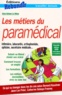 Anne Le Bihan - Les métiers du paramédical.
