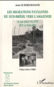 Les migrations paysannes du Sud-Brésil vers l'Amazonie