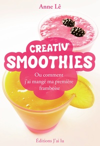 Creativ Smoothies - Ou comment jai mangé ma première framboise.pdf