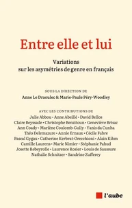 Entre elle et lui : variations sur les asymétries de genre en français