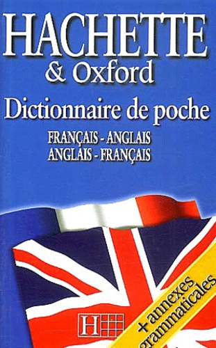 Anne Le Meur et Gérard Kahn - Dictionnaire De Poche Francais-Anglais Et Anglais-Francais Hachette & Oxford.