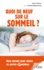 Quoi de neuf sur le sommeil ?. Bien dormir pour mieux se porter au quotidien