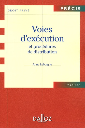 Anne Leborgne - Voies d'exécution et procédures de distribution.