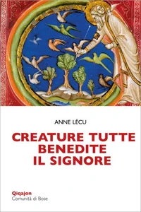 Creature tutte, benedite il Signore