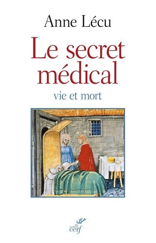 Le secret médical. Vie et mort