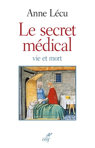 Le secret médical. Vie et mort