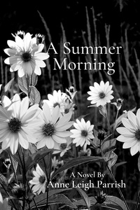  Anne Leigh Parrish - A Summer Morning.