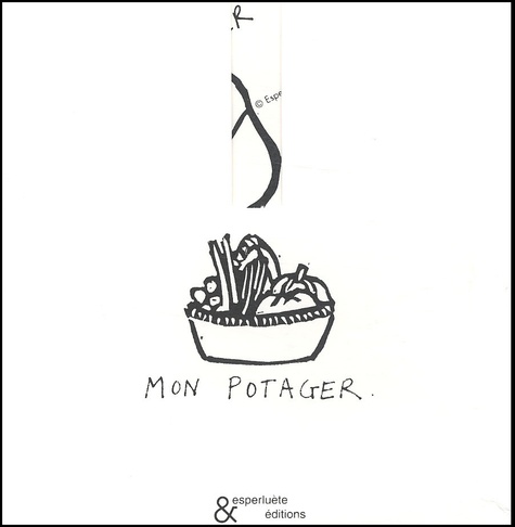 Anne Leloup - Mon potager.