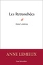 Anne Lemieux - Les retranchées.