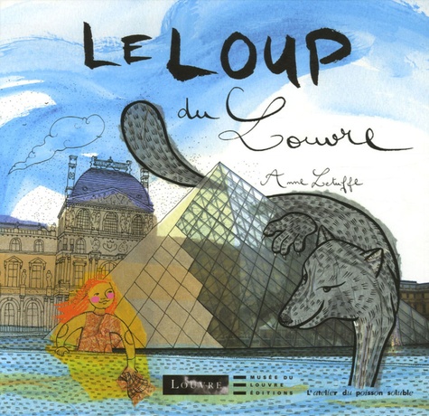 Anne Letuffe - Le Loup du Louvre.
