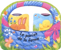 Anne Levallois - Le panier de la ferme - Avec 4 petits livres à toucher : petit poussin, petit lapin, petit agneau, petit canard.
