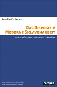 Das Dispositiv Moderne Sklavenarbeit