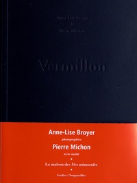 Anne-Lise Broyer et Pierre Michon - Vermillon - Le chant du coucou est le cri de la mère morte.