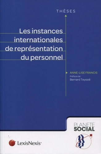 Anne-Lise Francis - Les instances internationales de représentation du personnel.