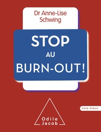 Top dix téléchargements gratuits de livres électroniques Stop au Burn-Out 9782738148797  par Anne-Lise Schwing (French Edition)