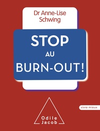 Anne-Lise Schwing - Stop au Burn-Out.