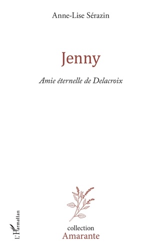 Jenny. Amie éternelle de Delacroix