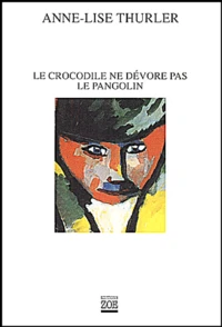 Le crocodile ne dévore pas le pangolin