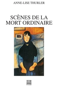 Scènes de la mort ordinaire