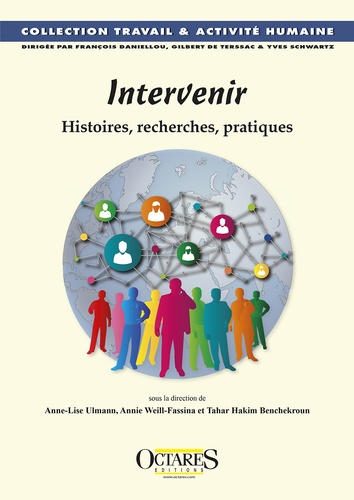 Anne-Lise Ulmann et Annie Weill-Fassina - Intervenir - Histoires, recherches, pratiques.
