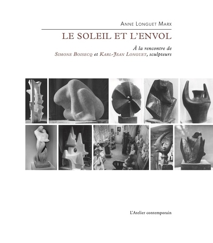 Anne Longuet Marx - Le Soleil et l'envol - Simone Boisecq et Karl-Jean Longuet.