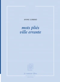 Mots pliés ville errante