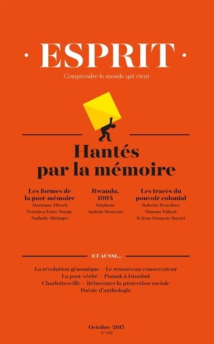 Esprit N° 438, octobre 2017 Hantés par la mémoire